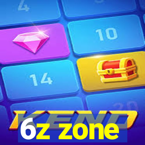 6z zone